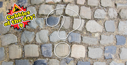 cobbles of the day 9